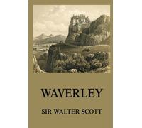 Waverley (Sir Walter Scott's Collector's Edition)