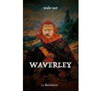 Waverley - Walter Scott - La Raviniere - Poche - Roman