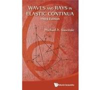 Waves And Rays In Elastic Continua (3Rd Edition) (Hardcover) Michael A Slawinski, (Auteur)