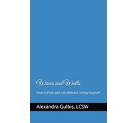 Waves and Walls: How to Flow with Life Without Losing Yourself