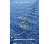 Waves Of Faith: My Life Experiences Shared With Pastor Emeritus Willie Earl James