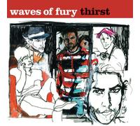 Waves of Fury – Thirst – Import – Alive AG
