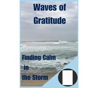 Waves of Gratitude: Finding Calm in the Storm