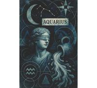 Waves of Wonder: An Aquarius Zodiac Journal: 90+ Pages for Aquarians to Explore their Cosmic Journey