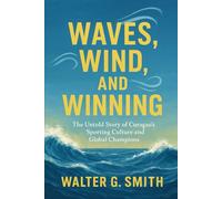 Waves, Wind, and Winning: The Untold Story of Curaçao’s Sporting Culture and Global Champions