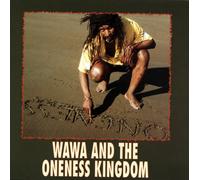 Wawa Sylvestre - Wawa and the Oneness Kingdom (UK Import)