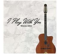 Wawau Adler – I Play With You – CD – Edel