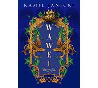 Wawel: Biografia