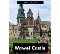 Wawel Castle: A Visual Journey Through Poland’s Royal Hilltop - Stunning Photography of Gothic Architecture and Regal Majesty