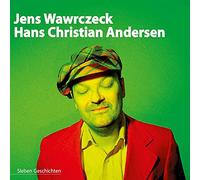 Hans Christian Andersen – Sieben Geschichten – Livre audio – Jens Wawrczeck