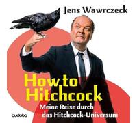 Wawrczeck, Jens- Hörbuch - How to Meine Reise Durch das Hitchcock-Unive [Import]