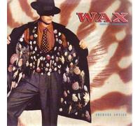 Wax - Anchors Aweigh/Bridge to Your Heart [Import]