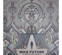 Wax Future - Make Me Feel Again/Keep The Memories [Import]