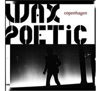 Wax Poetic - Copenhagen