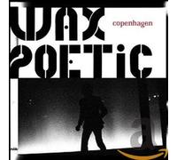 Wax Poetic - Copenhagen [Import]
