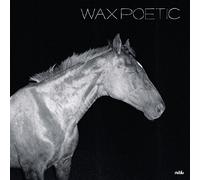 Wax Poetic - on a Ride