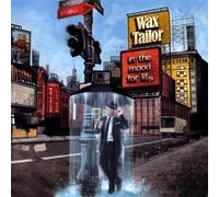 Wax Tailor – In the Mood for Life – CD