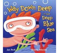 Way Down Deep in the Deep Blue Sea by Jan Peck Jan Peck (Auteur)