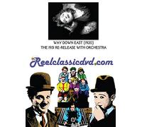 WAY DOWN EAST (1920) 1930 RE-RELEASE WITH ORCHESTRAL SCORE