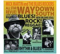 Mick Martin & The Bluesr – Way Down South – CD