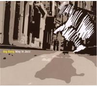 Way in Jazz by Big Bang