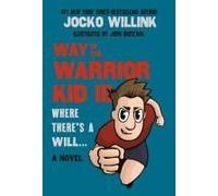 Way Of The Warrior Kid Iii: Where There's A Will . . .