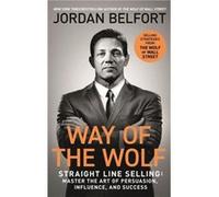 Way of the Wolf - Jordan Belfort - John Murray Press - Livre en Anglais - Paperback Jordan Belfort (Auteur)