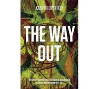 Way Out, The Invisible Insurrections and Radical Imaginaries in the UK Underground 1961-1991 - [Version Originale] Inconnu (Auteur)