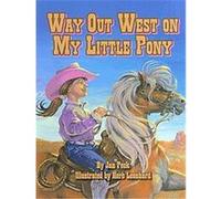 Way Out West on My Little Pony Jan Peck (Auteur)