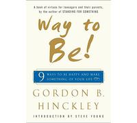 Way to Be!: 9 Rules For Living the Good Life
