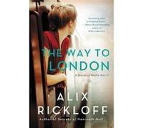 Way To London Alix Rickloff, (Auteur)