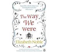 way we were, the Noble, Elizabeth (Auteur)