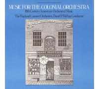 WAYLAND CONSORT ORCHESTRA - Music for The Colonial Orchestra