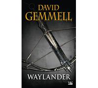 Waylander (réédition 30 ans) - David Gemmell - Bragelonne - Poche - Roman