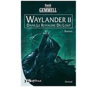 Waylander - Tome 2 - Dans Le Royaume Du Loup