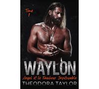 WAYLON : Angel et le Faucheur Impitoyable: Tome 1 du Duet WAYLON