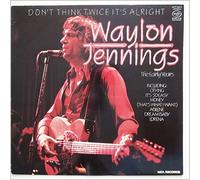 Waylon Jennings - Don't Think Twice It's Alright: Early Years