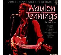 Waylon Jennings - Don't Think Twice It's Alright: The Early Years - Waylon Jennings LP