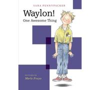 Waylon! One Awesome Thing