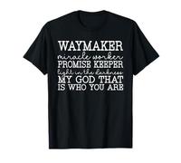 Waymaker Miracle Worker - Gardien de promesse de culte chrétien T-Shirt