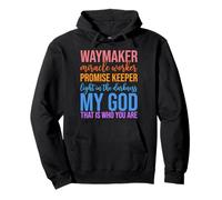 Waymaker Miracle Worker Promise Keeper Jésus Christian Faith Sweat à Capuche