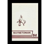 Wayne County High School - 1984 Yearbook | Official Classmates® Premium Reprint | Authentic Archival Edition | Softcover