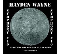 Hayden Wayne - Symphony #10-Dances Far Side of The Moon [Import]