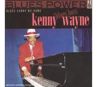 Wayne, Kenny Blue Boss - Blues Carry Me Home