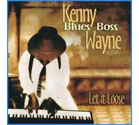 Wayne, Kenny -Blues Boss- - Let It Loose : Kenny Wayne