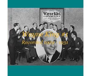 Wayne King #1 CDN165A by Wayne King Orchestra