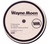 Wayne Moen - Let Me Make Sweet Love [Import]