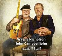 Wayne Nicholson and John Campbelljohn - Ellmore's Blues [Import]