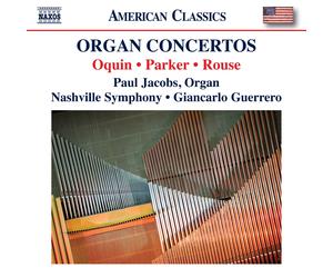Wayne Oquin Oquin/Parker/Rouse: Organ Concertos (CD) Album