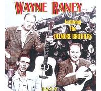 Wayne Raney - Featuring Delmore Brothers [Import]